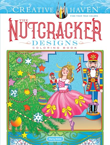Creative Haven the Nutcracker Designs Coloring Book (Adult Coloring)